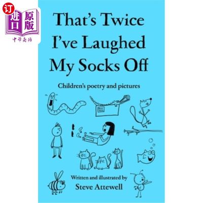 海外直订That's Twice I've Laughed My Socks Off: Children's poetry and pictures 我已经笑了两遍了：儿童诗歌和图画