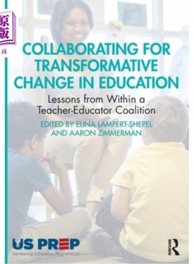 海外直订Collaborating for Transformative Change in Education: Lessons from Within a Teac Collaborat