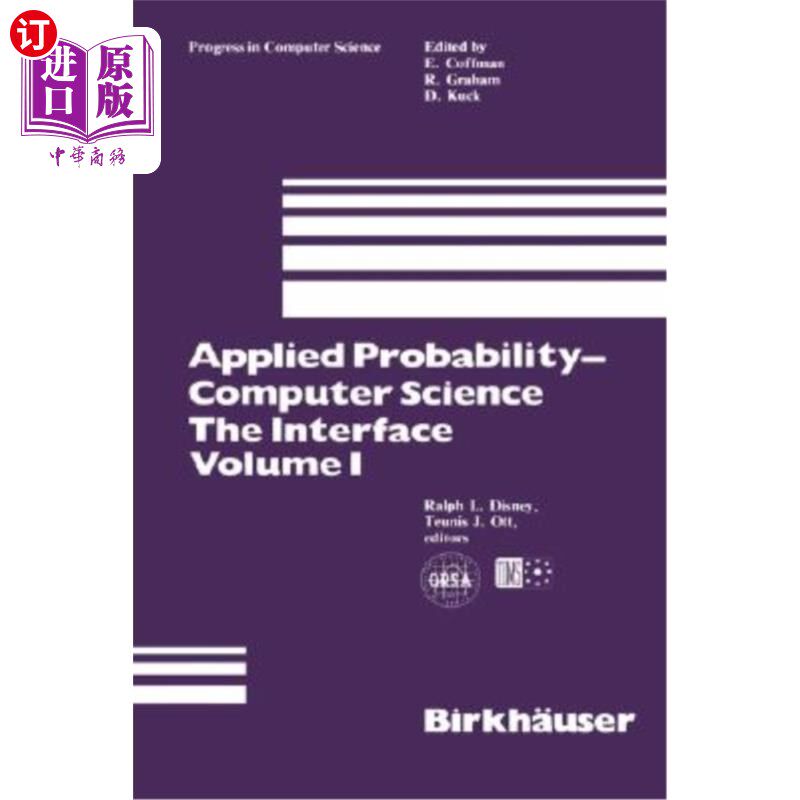 海外直订Applied Probability-Computer Science: The Interface Volume 1 应用概率-计算机科学:接口卷1