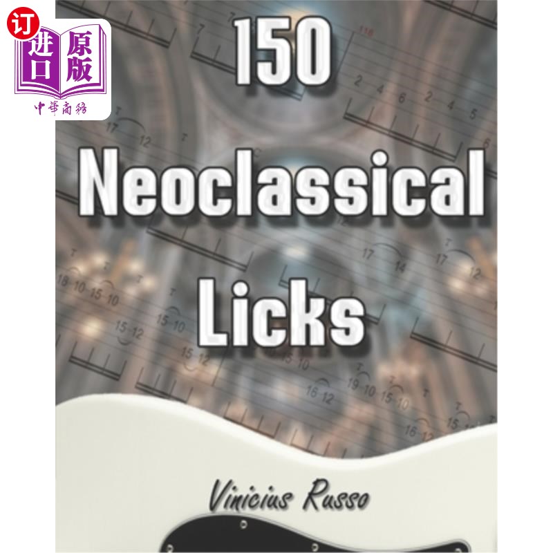 海外直订150 Neoclassical Licks 150新古典主义