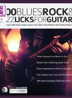 海外直订300 Blues, Rock and Jazz Licks for Guitar: Learn 300 Classic Guitar Licks In The 300支蓝调、摇滚和爵士乐吉