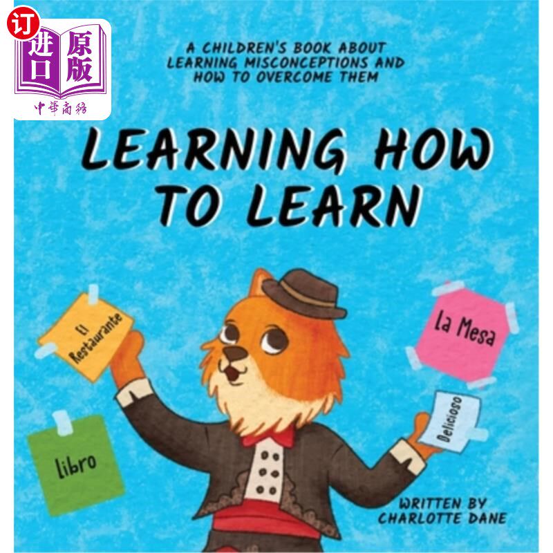 海外直订Learning How to Learn: A Children's Book About Learning Misconceptions and How t 学习如何学习：一本关于学习
