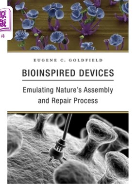 海外直订医药图书Bioinspired Devices: Emulating Nature's Assembly and Repair Process 仿生设备:模拟自然的组装和修复过