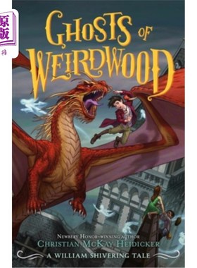 海外直订Ghosts of Weirdwood: A William Shivering Tale 怪伍德的鬼魂:威廉颤抖的故事