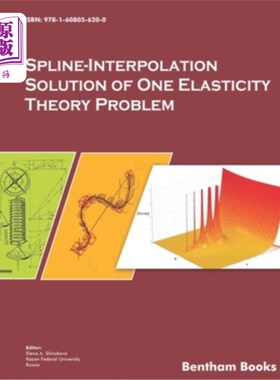 海外直订Spline-Interpolation Solution of One Elasticity Theory Problem 一类弹性理论问题的样条插值解
