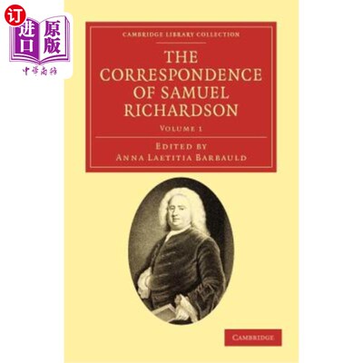 海外直订The Correspondence of Samuel Richardson: Author of Pamela, Clarissa, and Sir Cha 塞缪尔·理查森的书信：《帕