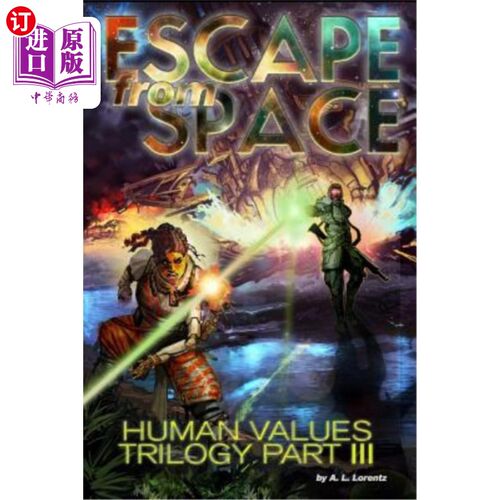 海外直订Escape from Space: Human Values Trilogy Book III 逃离太空：人类价值三部曲第三册