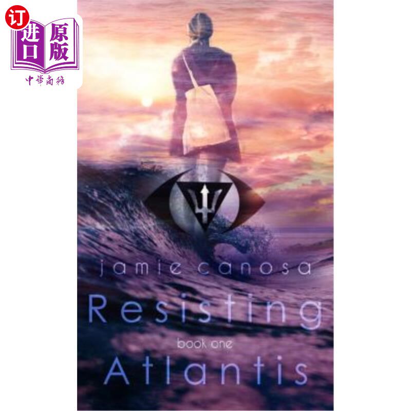 海外直订Resisting Atlantis (Atlantis #1) 抵抗亚特兰蒂斯(亚特兰蒂斯#1)