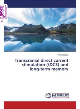 海外直订Transcranial direct current stimulation (tDCS) and long-term memory 经颅直流电刺激(tDCS)与长期记忆