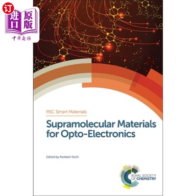 海外直订Supramolecular Materials for Opto-Electronics 光电用超分子材料“，