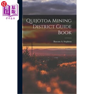 Book 海外直订Quijotoa Guide District Quijotoa矿区指南 Mining