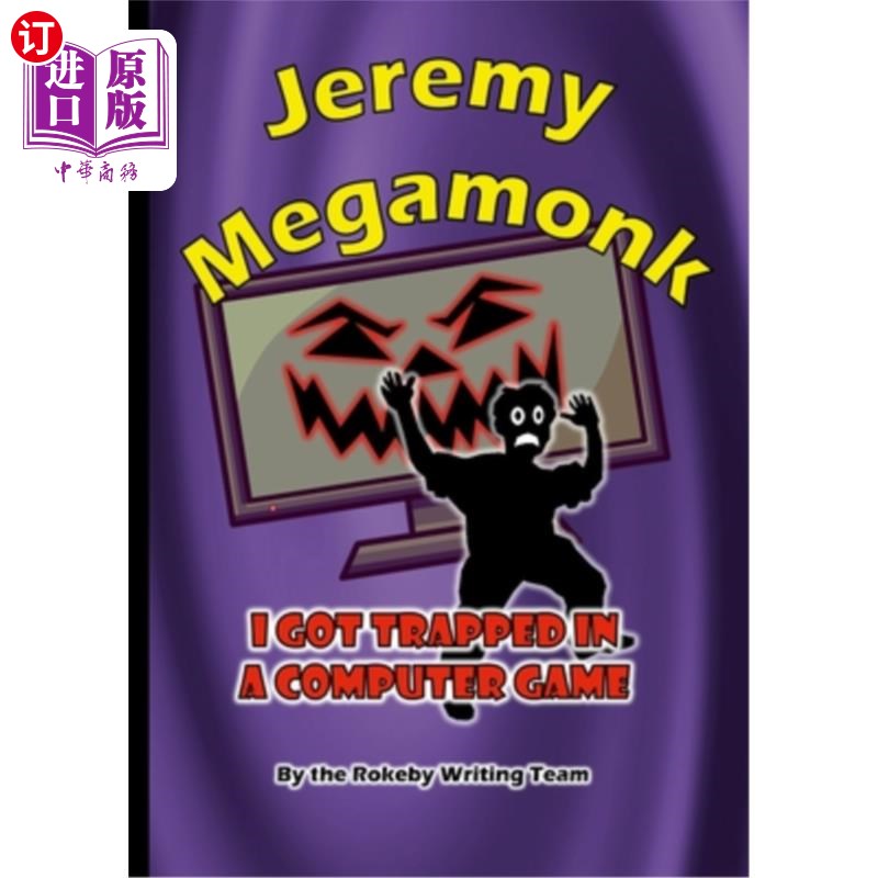 海外直订Jeremy Megamonk: I Got Trapped in a Computer Game Jeremy Megamonk:我被困在电脑游戏里了