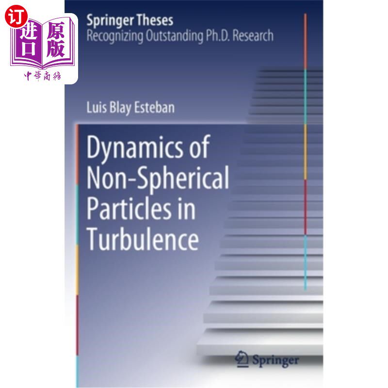 海外直订Dynamics of Non-Spherical Particles in Turbulence 湍流中的非球形粒子动力学