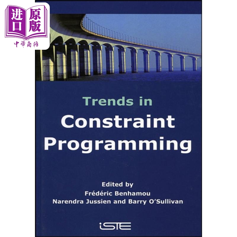 现货 约束程序设计趋向 Trends in Constraint Programming 英文原版 Jean-Pierre Benhamou 中商原版