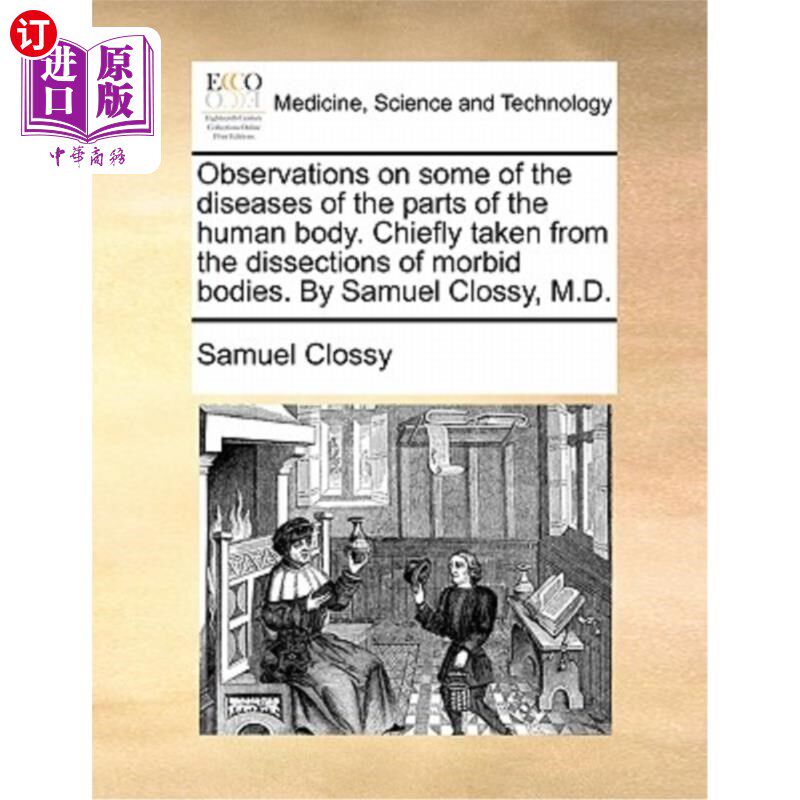 海外直订医药图书Observations on Some of the Diseases of the Parts of the Human Body. Chiefly Tak 人体某些部位疾病的