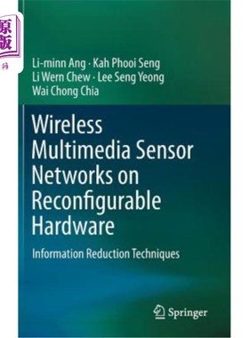 海外直订Wireless Multimedia Sensor Networks on Reconfigurable Hardware: Information Redu 基于可重构硬件的无线多媒体