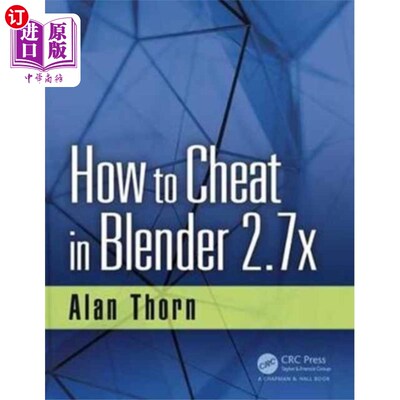 海外直订How to Cheat in Blender 2.7x 如何在Blender 2.7x作弊