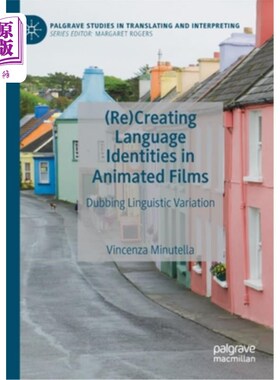 海外直订(Re)Creating Language Identities in Animated Films: Dubbing Linguistic Variation （再）在动画电影中创造语言