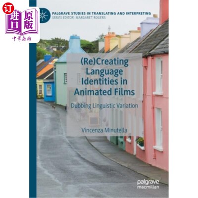 海外直订(Re)Creating Language Identities in Animated Films: Dubbing Linguistic Variation （再）在动画电影中创造语言