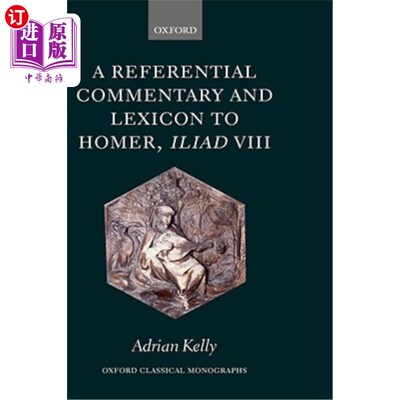 海外直订A Referential Commentary and Lexicon to Homer, Iliad VIII 荷马的参考评论和词典，伊利亚特八世