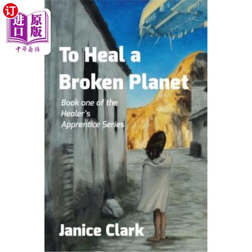 海外直订To Heal a Broken Planet 治愈一个破碎的星球