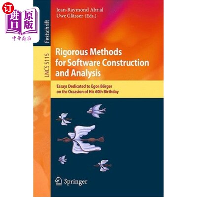 海外直订Rigorous Methods for Software Construction and Analysis: Essays Dedicated to Ego 严格的软件构造和分析方法：