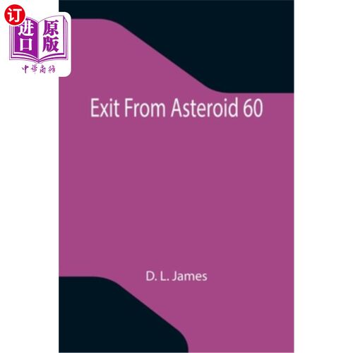 海外直订Exit From Asteroid 60 小行星60的出口