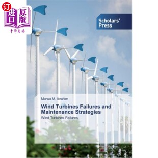 Turbines Strategies Failures Maintenance 风力涡轮机故障与维护策略 and 海外直订Wind