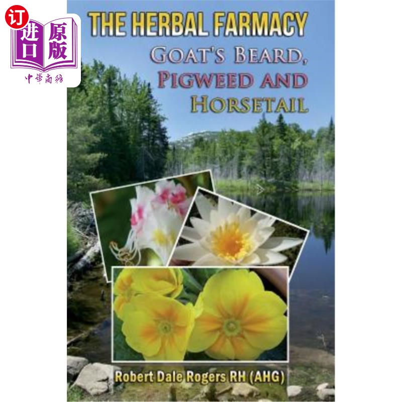 海外直订医药图书The Herbal Farmacy: Goat's Beard, Pigweed and Horsetail草药农场：山羊胡子、猪草和马尾