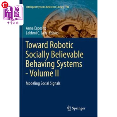 海外直订Toward Robotic Socially Believable Behaving Systems - Volume II: Modeling Social 走向机器人社会可信行为系统