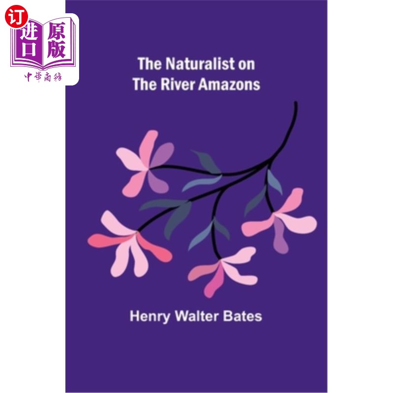 海外直订The Naturalist on the River Amazons 亚马逊河上的博物学家