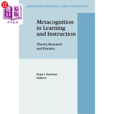 海外直订Metacognition in Learning and Instruction: Theory, Research and Practice 学习与教学中的元认知：理论、研究与