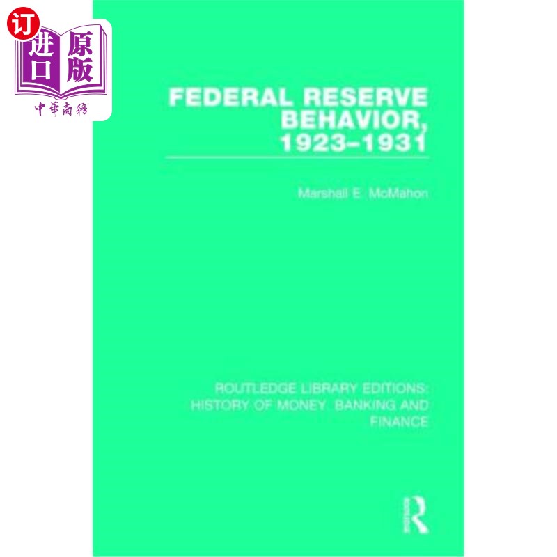 海外直订Federal Reserve Behavior, 1923-1931 美联储行为,1923-1931