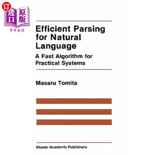 海外直订Efficient Parsing for Natural Language: A Fast Algorithm for Practical Systems 自然语言的高效解析：一种实用