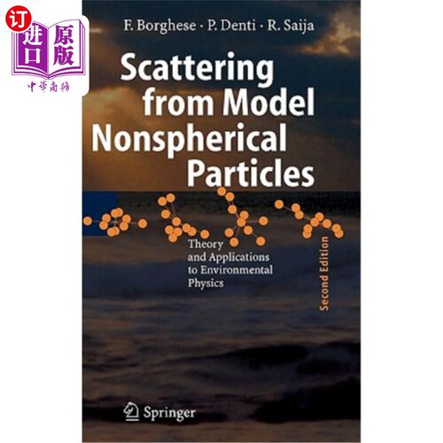 海外直订Scattering from Model Nonspherical Particles: Theory and Applications to Environ 模型非球形粒子的散射:理论