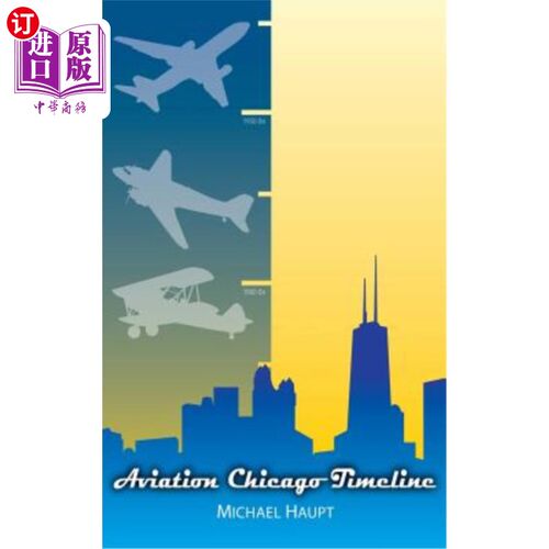 海外直订Aviation Chicago Timeline 芝加哥航空公司时间表