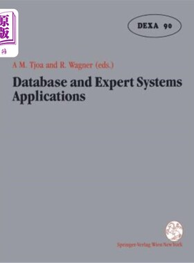 海外直订Database and Expert Systems Applications: Proceedings of the International Confe 数据库和专家系统应用：1990