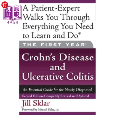 海外直订医药图书The First Year: Crohn's Disease and Ulcerative Colitis: An Essential Guide for t 第1年：克罗恩病和