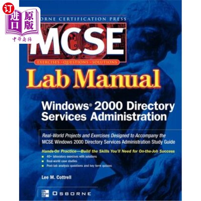 海外直订MCSE Windows 2000 Directory Services Administration: Lab Manual (Exam 70 217) MCSE Windows