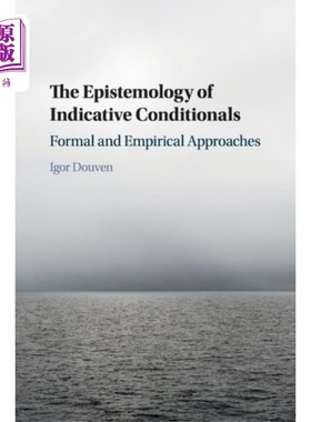 海外直订Epistemology of Indicative Conditionals 指示性条件句认识论