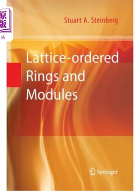 海外直订Lattice-Ordered Rings and Modules 格序环与模