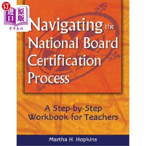 海外直订Navigating the National Board Certification Process: A Step-By-Step Workbook for 导航国家委员会认证流程：教师逐