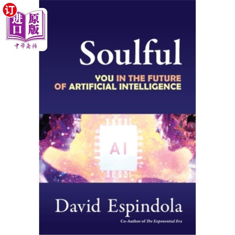 海外直订Soulful: You in the Future of Artificial Intelligence 人工智能的未来