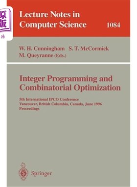 海外直订Integer Programming and Combinatorial Optimization: 5th International Ipco Confe 整数规划和组合优化：第五届
