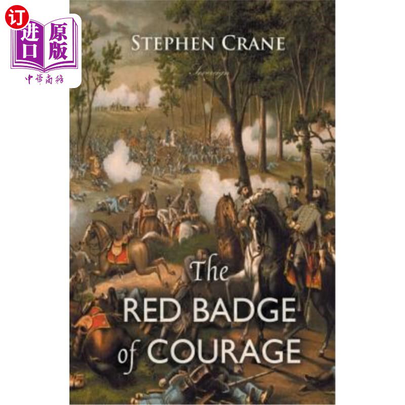 海外直订The Red Badge of Courage: An Episode of the American Civil War 《红色勇气徽章:美国内战的一段插曲》