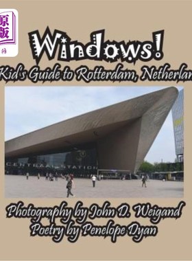 海外直订Windows! a Kid's Guide to Rotterdam, Netherlands 窗户！荷兰鹿特丹儿童指南