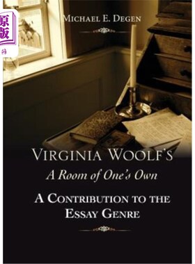 海外直订Virginia Woolf's a Room of One's Own: A Contribution to the Essay Genre 弗吉尼亚·伍尔夫的《自己的房间》：对