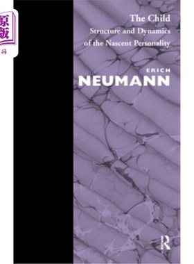海外直订医药图书The Child: Structure and Dynamics of the Nascent Personality 儿童:新生人格的结构与动态