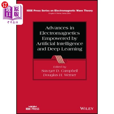 海外直订Advances in Electromagnetics Empowered by Artifi... 由人工智能和深度学习驱动的电磁学进展