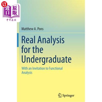 海外直订Real Analysis for the Undergraduate: With an Invitation to Functional Analysis 大学生真实分析：功能分析邀请
